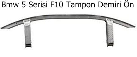 Bmw 5 Serisi F10 Tampon Demiri Ön