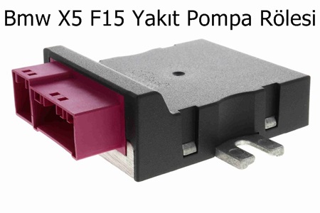 Bmw X5 F15 Yakıt Pompa Rölesi
