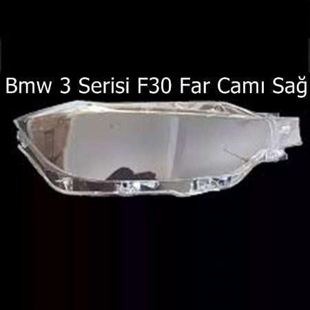 Bmw 3 Serisi F30 Far Camı Sağ