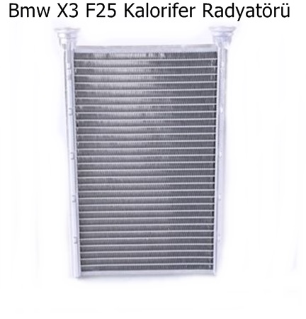 Bmw X3 F25 Kalorifer Radyatörü