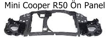 Mini Cooper R50 Ön Panel