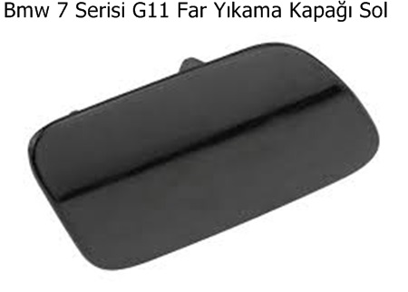 Bmw 7 Serisi G11 Far Yıkama Kapağı Sol