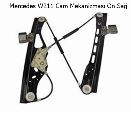 Mercedes W211 Cam Mekanizması Ön Sağ