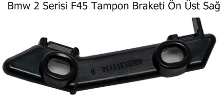 Bmw 2 Serisi F45 Tampon Braketi Ön Üst Sağ