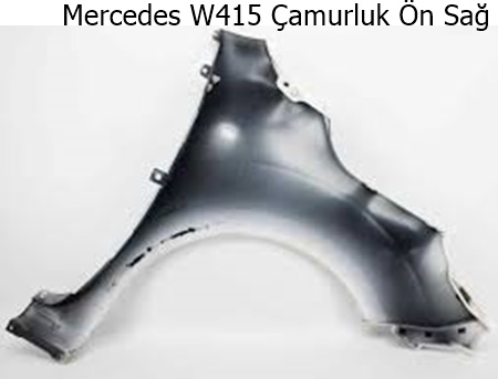 Mercedes W415 Çamurluk Ön Sağ