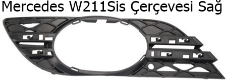Mercedes W211 Sis Çerçevesi Sağ
