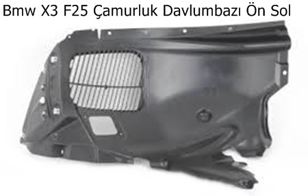 Bmw X3 F25 Çamurluk Davlumbazı Ön Sol