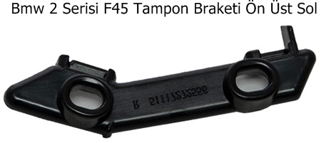 Bmw 2 Serisi F45 Tampon Braketi Ön Üst Sol