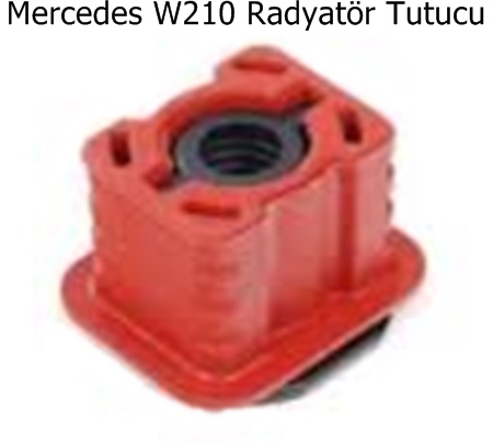Mercedes W210 Radyatör Tutucu