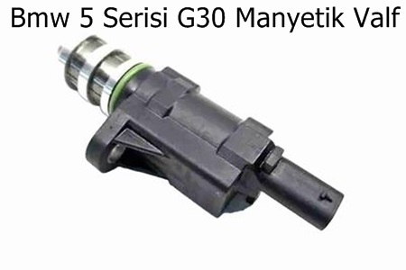Bmw 5 Serisi G30 Manyetik Valf