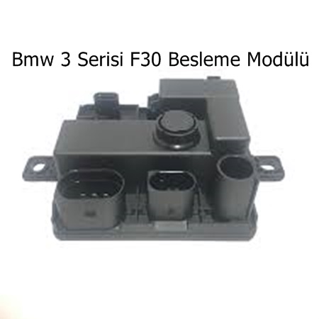 Bmw 3 Serisi F30 Besleme Modülü