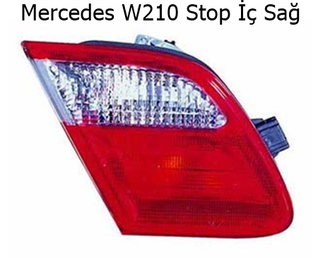 Mercedes W210 Stop İç Sağ