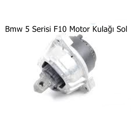 Bmw 5 Serisi F10 Motor Kulağı Sol