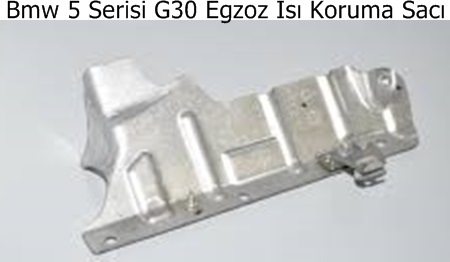 Bmw 5 Serisi G30 Egzoz Isı Koruma Sacı