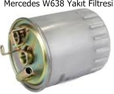 Mercedes W638 Yakıt Filtresi