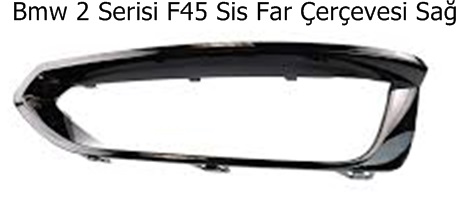 Bmw 2 Serisi F45 Sis Far Çerçevesi Sağ