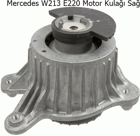Mercedes W213 E220 Motor Kulağı Sağ