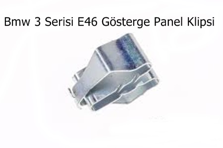Bmw 3 Serisi E46 Gösterge Panel Klipsi