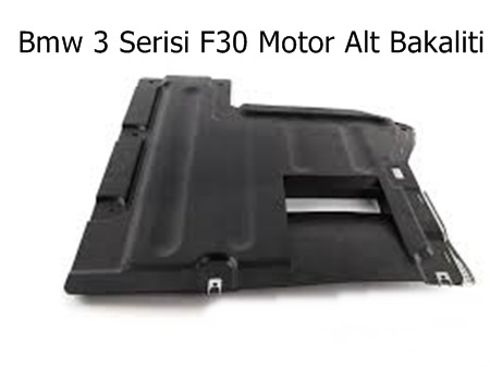 Bmw 3 Serisi F30 Motor Alt Bakaliti