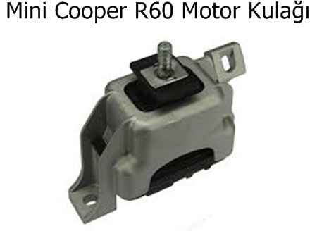 Mini Cooper R60 Motor Kulağı