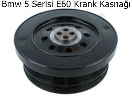Bmw 5 Serisi E60 Krank Kasnağı