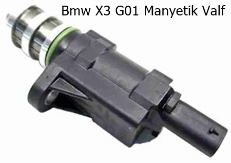 Bmw X3 G01 Manyetik Valf