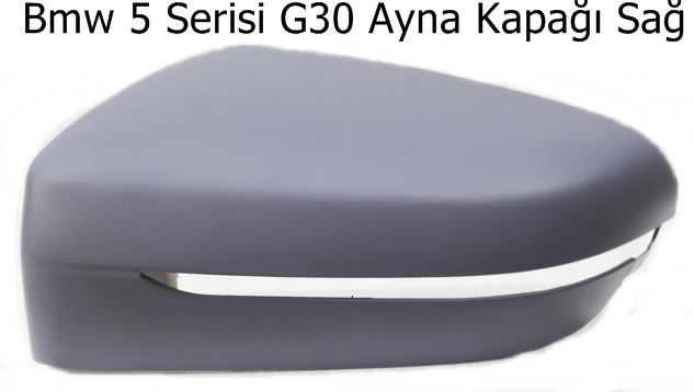 Bmw 5 Serisi G30 Ayna Kapağı Sağ