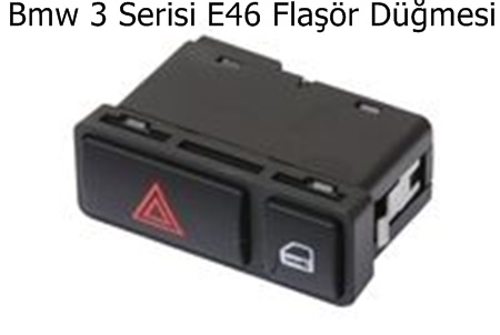 Bmw 3 Serisi E46 Flaşör Düğmesi