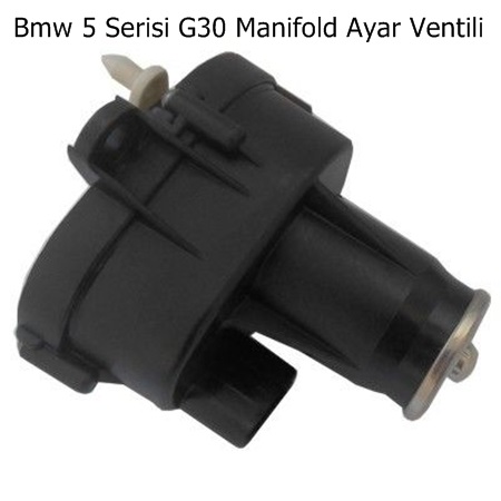Bmw 5 Serisi G30 Manifold Ayar Ventili