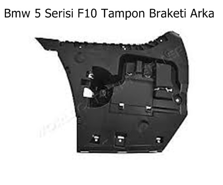 Bmw 5 Serisi F10 Tampon Braketi Arka