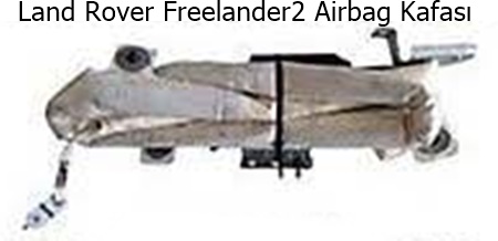 Land Rover Freelander2 Airbag Kafası