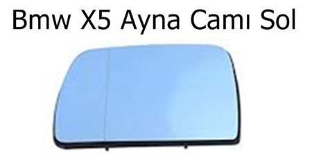 Bmw X5 Ayna Camı Sol