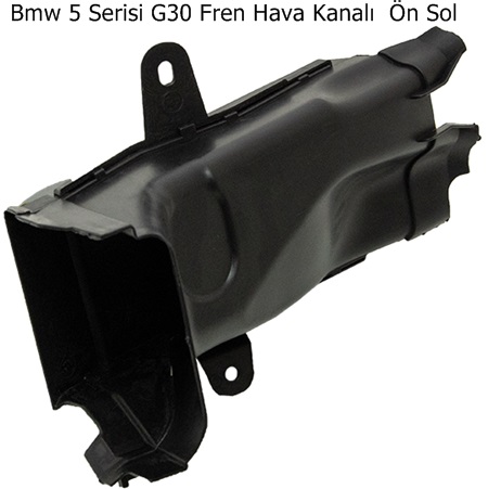 Bmw 5 Serisi G30 Fren Hava Kanalı  Ön Sol