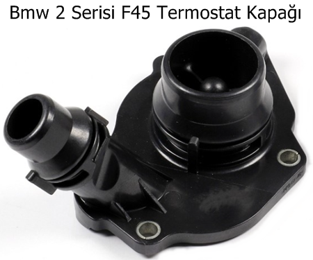 Bmw 2 Serisi F45 Termostat Kapağı