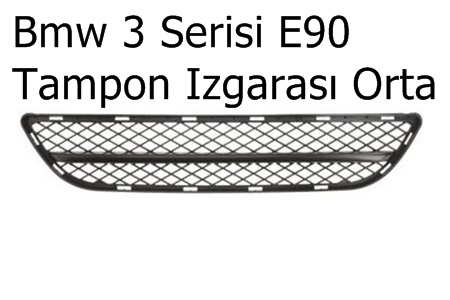 Bmw 3 Serisi E90 Tampon Izgarası Orta