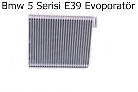 Bmw 5 Serisi E39 Evoporatör