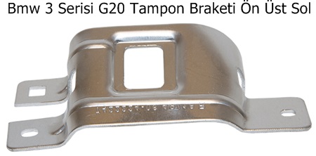 Bmw 3 Serisi G20 Tampon Braketi Ön Üst Sol