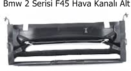Bmw 2 Serisi F45 Hava Kanalı Alt