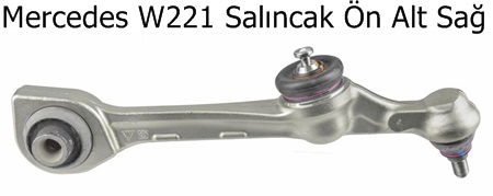Mercedes W221 Salıncak Ön Alt Sağ