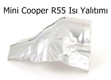 Mini Cooper R55 Isı Yalıtımı