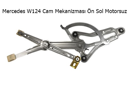 Mercedes W124 Cam Mekanizması Ön Sol Motorsuz