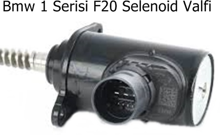 Bmw 1 Serisi F20 Selenoid Valfi