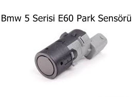 Bmw 5 Serisi E60 Park Sensörü