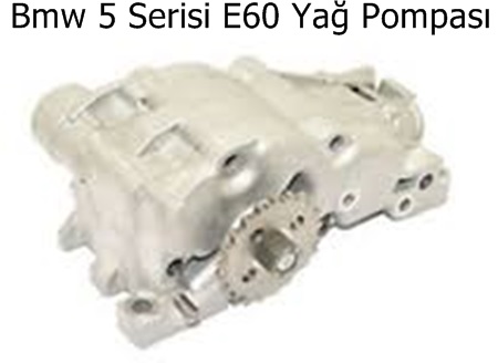Bmw 5 Serisi E60 Yağ Pompası