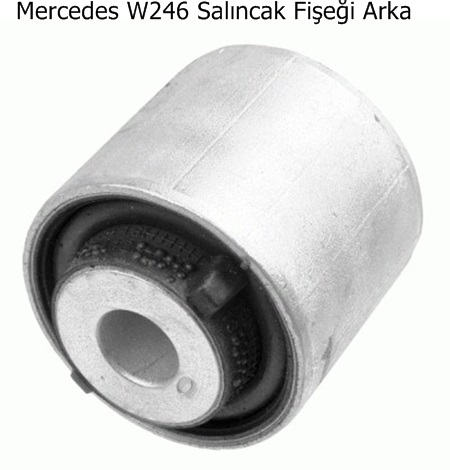 Mercedes W246 Salıncak Fişeği Arka