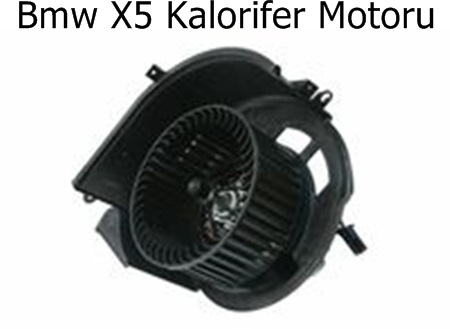 Bmw X5 Kalorifer Motoru