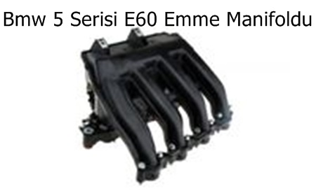 Bmw 5 Serisi E60 Emme Manifoldu