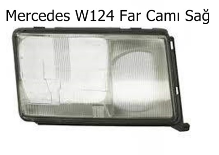 Mercedes W124 Far Camı Sağ