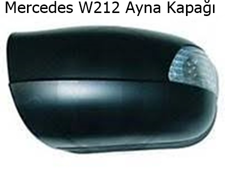 Mercedes W212 Ayna Kapağı