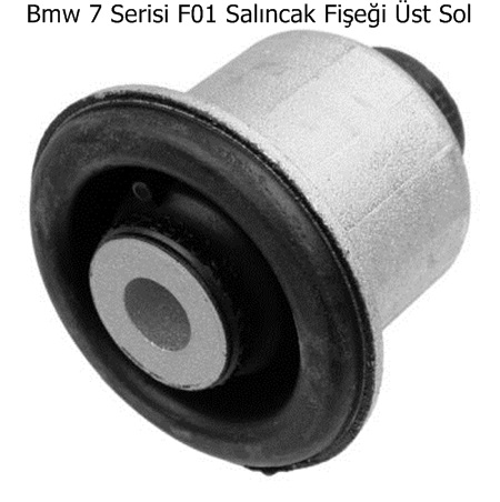 Bmw 7 Serisi F01 Salıncak Fişeği Üst Sol